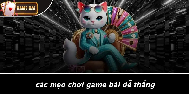Các Loại Game Bài Dễ Thắng