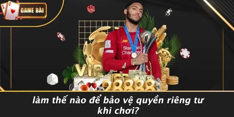 quyền riêng tư 4 Quyền riêng tư
