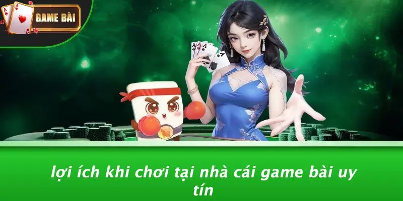 Nhà Cái Game Bài Uy Tín
