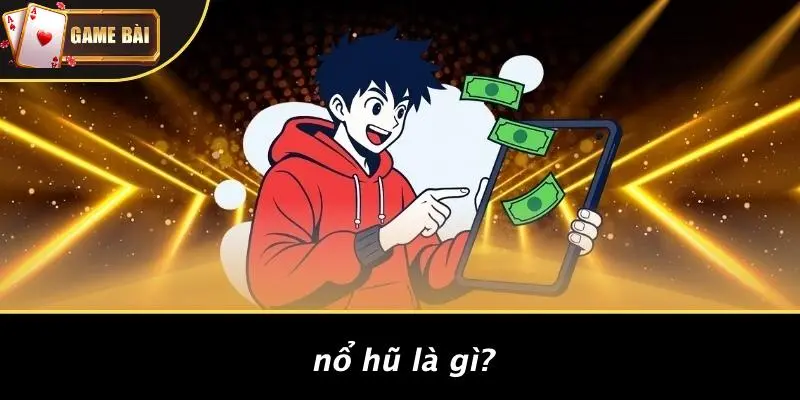 Nổ hũ 1 Nổ Hũ