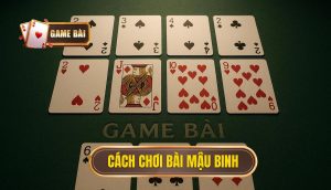 cách chơi bài mậu binh