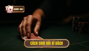 cách chơi bài xì dách