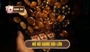 thumb - nổ hũ game bài lớn